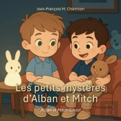 Les Petits Mystères D'Alban Et Mitch : Alban Et Mitch Junior