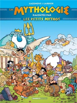 Bertrand.pt - Les Petits Mythos Hors-Série : La Mythologie Racontée Par Les Petits Mythos