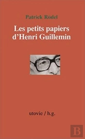 Les Petits Papiers D'Henri Guillemin