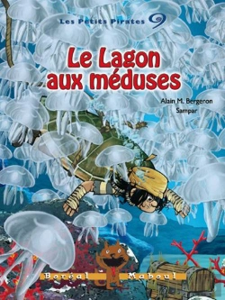 Bertrand.pt - Les Petits Pirates Tome 9 ; Le Lagon Aux Méduses