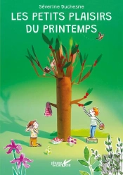 Les Petits Plaisirs Du Printemps