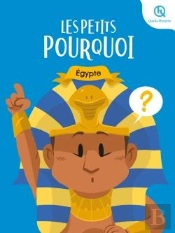 Les Petits Pourquoi : Égypte