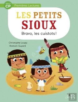 Bertrand.pt - Les Petits Sioux T.3 ; Bravo, Les Cuistots !