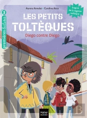 Les Petits Toltèques Tome 5 : Diego Contre Diego