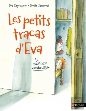 Les Petits Tracas D'Eva : La Maîtresse Écrabouillée