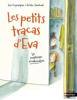 Bertrand.pt - Les Petits Tracas D'Eva : La Maîtresse Écrabouillée