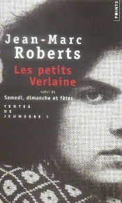 Les Petits Verlaine ; Samedi, Dimanche Et Fêtes
