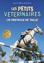 Les Petits Veterinaires T.9 Un Obstacle De Taille