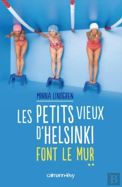 Bertrand.pt - Les Petits Vieux D'Helsinki Font Le Mur