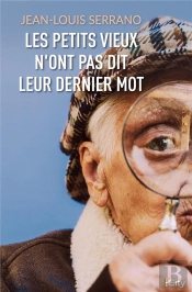 Les Petits Vieux N'Ont Pas Dit Leur Dernier Mot