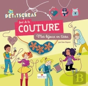 Les Petitscreas : Font De La Couture ; Mes Bijoux En Tissu