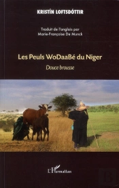 Les Peuls Wodaabé Du Niger ; Douce Brousse