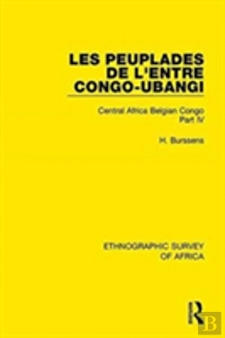Bertrand.pt - Les Peuplades De L'Entre Congo-Ubangi (Ngbandi, Ngbaka, Mbandja, Ngombe Et Gens D'Eau)