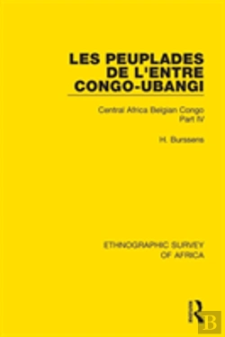 Bertrand.pt - Les Peuplades De L'Entre Congo-Ubangi (Ngbandi, Ngbaka, Mbandja, Ngombe Et Gens D'Eau)