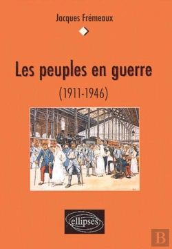 Bertrand.pt - Les Peuples En Guerre (1911-1946)