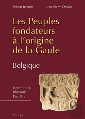 Les Peuples Fondateurs À L'Origine De La Gaule  (Belgique)