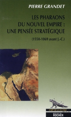 Bertrand.pt - Les Pharaons Du Nouvel Empire : Une Pensée Stratégique (1550-1069 Avant J.-C.)