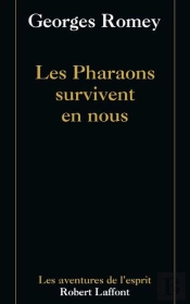 Les Pharaons Survivent En Nous