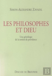 Les Philosophes Et Dieu : Une Généalogie De La Notion De Providence