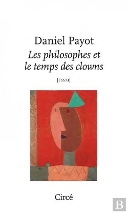 Bertrand.pt - Les Philosophes Et Le Temps Des Clowns