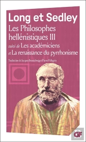 Les Philosophes Hellénistiques T.3 ; Les Académiciens , La Renaissance Du Pyrrhonisme