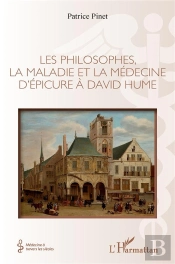 Les Philosophes, La Maladie Et La Médecine D'Epicure À David Hume