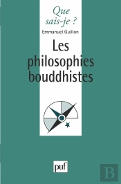 Les Philosophies Bouddhistes