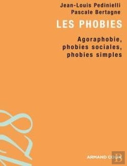 Bertrand.pt - Les Phobies ; Agoraphobie, Phobies Sociales, Phobies Simples