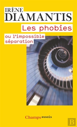 Bertrand.pt - Les Phobies Ou L'Impossible Séparation