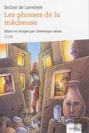 Les Phrases De La Macheuse : Et Autres Histoires