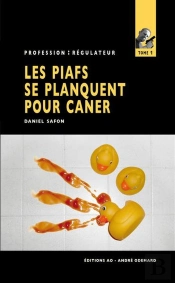 Les Piafs Se Planquent Pour Caner (Profession Regulateur N 1)