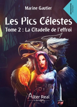 Bertrand.pt - Les Pics Célestes Tome 2 ; La Citadelle De L'Effroi
