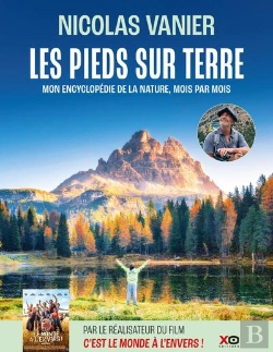 Bertrand.pt - Les Pieds Sur Terre : Mon Encyclopédie De La Nature, Mois Par Mois