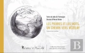 Les Pierres Et Les Mots, Un Chemin Vers Vézelay