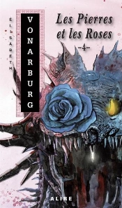 Les Pierres Et Les Roses Tome 4