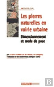 Les Pierres Naturelles En Voirie Urbaine ; Dimensionnement Et Mode De Pose