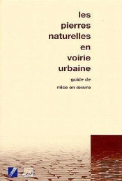 Les Pierres Naturelles En Voirie Urbaine Gu