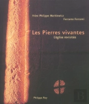 Les Pierres Vivantes ; L'Église Revisitée