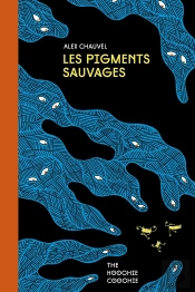 Les Pigments Sauvages