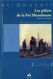 Les Piliers De La Foi Musulmane ; Qawi'Id Al-' Aqâ'Id