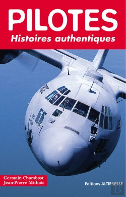 Bertrand.pt - Les Pilotes ; Histoires Authentiques