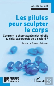 Les Pilules Pour Sculpter Le Corps : Comment La Pharmacopée Répond-Elle Aux Idéaux Corporels De La Société ?
