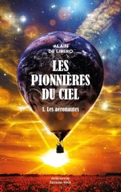 Les Pionnières Du Ciel Tome 1 : Les Aéronautes