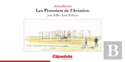 Les Pionniers De L'Aviation
