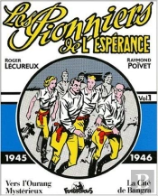 Les Pionniers De L'Esperance T.1; 1945-1946