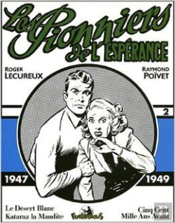 Bertrand.pt - Les Pionniers De L'Esperance T.2; 1947-1949