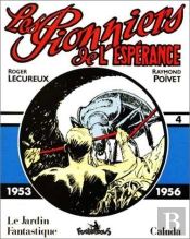 Les Pionniers De L'Esperance T.4 ; 1953-1956