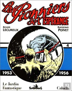 Bertrand.pt - Les Pionniers De L'Esperance T.4 ; 1953-1956