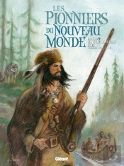 Les Pionniers Du Nouveau Monde : Intégrale Vol.5 : Tomes 17 À 20