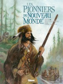 Les Pionniers Du Nouveau Monde : Intégrale Vol.5 : Tomes 17 À 20